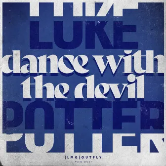 Dance with the Devil by Luke Potter