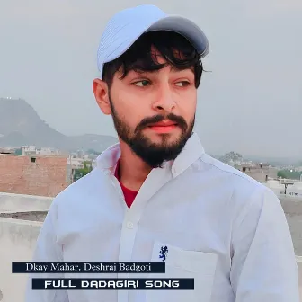 Full Dadagiri Song by Dkay Mahar