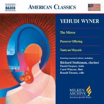 Wyner: Mirror (The) / Passover Offering / Tants Un Maysele by Carol Meyer