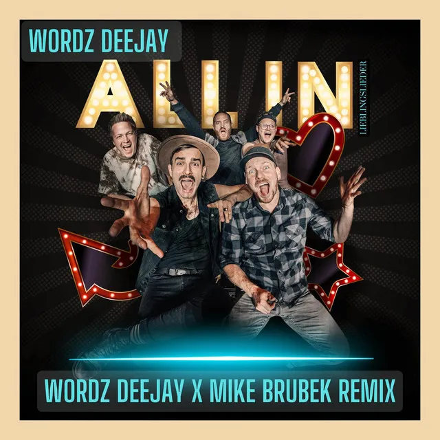 All in (Lieblingslieder) (Wordz Deejay x Mike Brubek Remix)