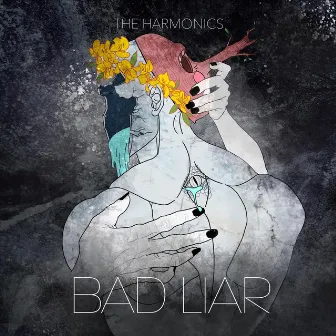 Bad Liar by The Harmonics