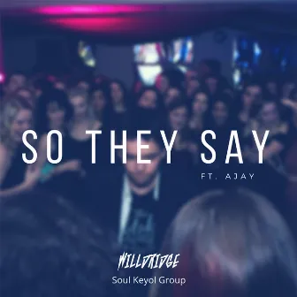 So They Say by WillDridge