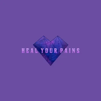 Heal Your Pains by Hà Lê