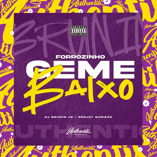 Forrozinho Geme Baixo (feat. DEEJAY GURIZÃO)