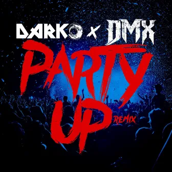 Party Up (Up in Here) - DARKO Remix by DARKO