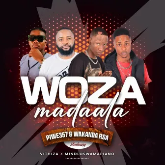 WOZA MADALA by Piwe357