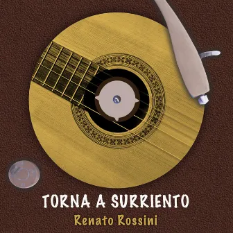 Torna a Surriento by Renato Rossini