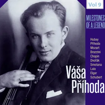 Milestones of a Legend: Váša Příhoda, Vol. 9 by Vasa Prihoda