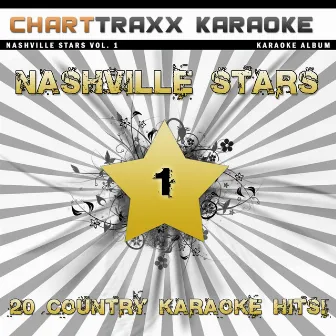 Nashville Stars Vol. 1 by Charttraxx Karaoke