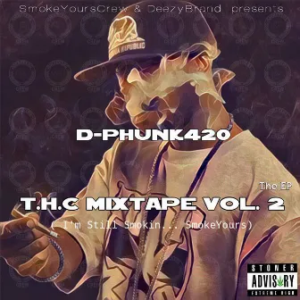 T.H.C., Vol. 2 by D-Phunk420