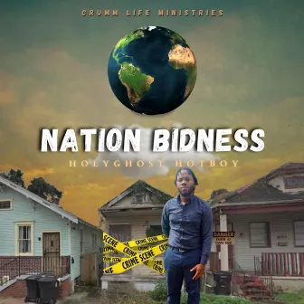 Nation Bidness by HolyGhost HotBoy