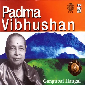 Padma Vibhushan by Gangubai Hangal