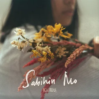 Sabihin Mo by Ica Frias