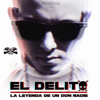 El Delito (La Leyenda de un Don Nadie) by Eddy XP