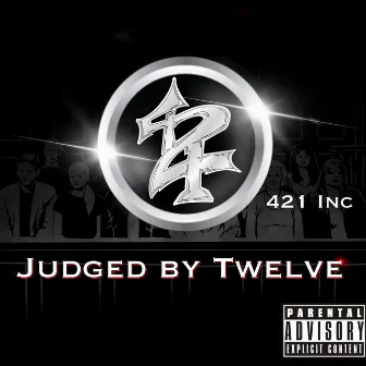 Judged By Twelve by 421 Inc.