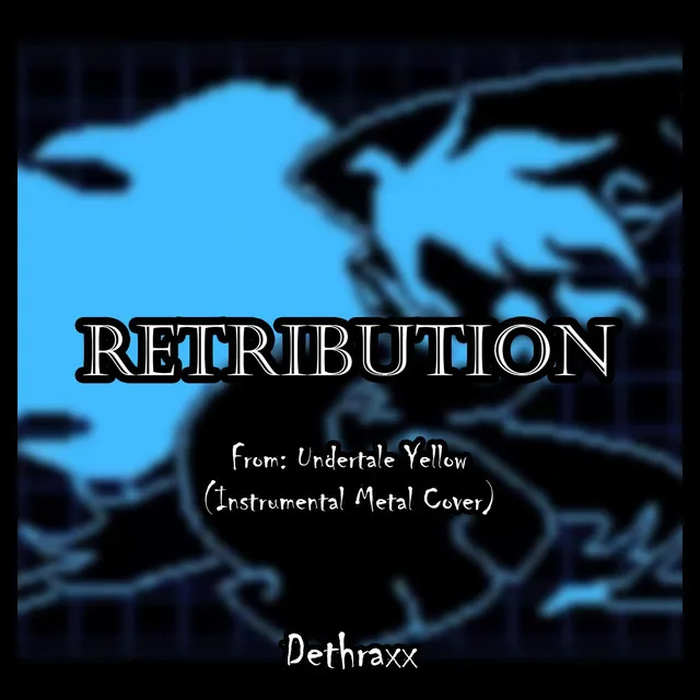 Retribution (From "Undertale Yellow")