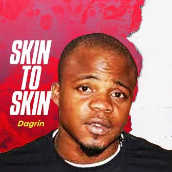 Skin To Skin by Dagrin