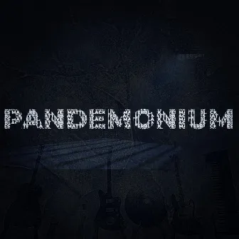 Pandemonium by Just John...