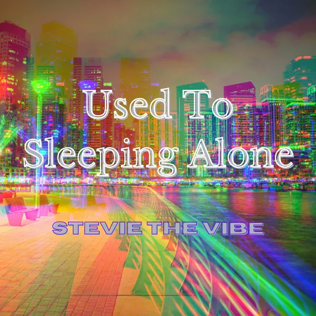 Used To Sleeping Alone