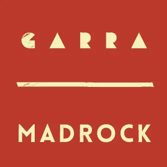 Madrock by Garra