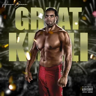 Great Khali by Hunna Grann