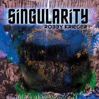 Singularity by Robby Krieger