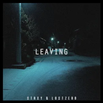 Leaving by Strxy_phonk