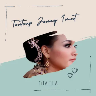 Teuteup Jeung Imut by Rita Tila