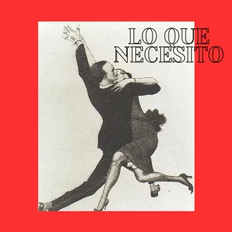 Lo Que Necesito by Italian Social Club