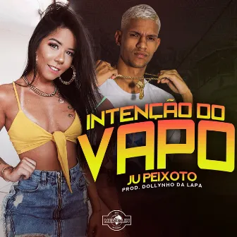 Intenção do Vapo by Ju Peixoto