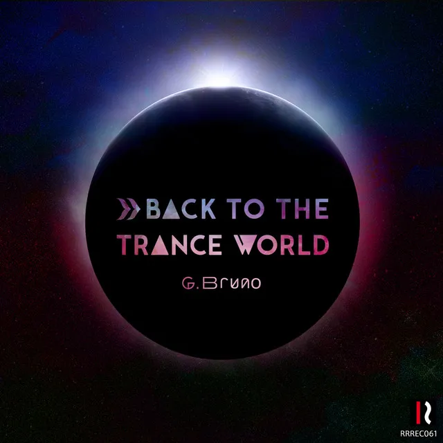 Back To The Trance World - Original Mix