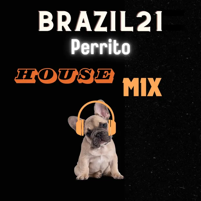 Perrito - House Mix