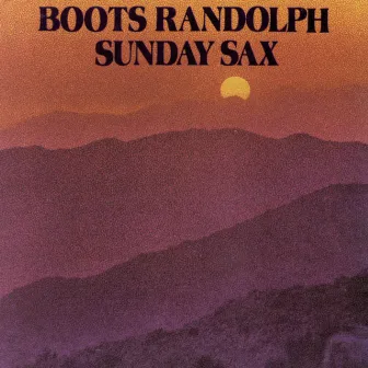 Sunday Sax by Boots Randolph