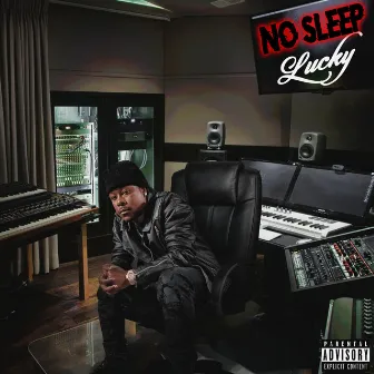 No Sleep by Lucky