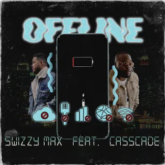 Offline by Swizzy Max