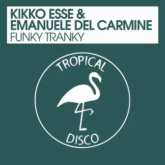 Funky Tranky by Kikko Esse