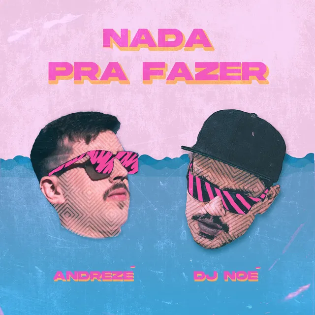 Nada pra Fazer