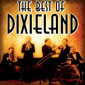 The Best of Dixieland by Original Dixieland Jazz Band