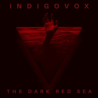 The Dark Red Sea by Indigovox