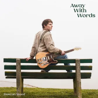 Away With Words by Duncan Wood