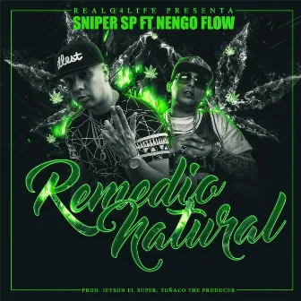 Remedio Natural (feat. Ñengo Flow) by Sniper SP