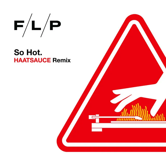 So Hot - Haatsauce Remix