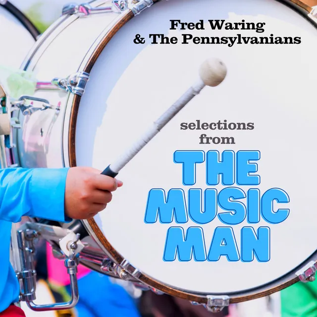 Selections from the Music Man