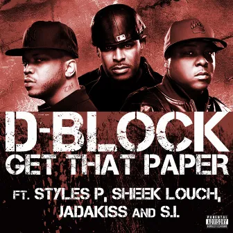 Get That Paper by D-Block