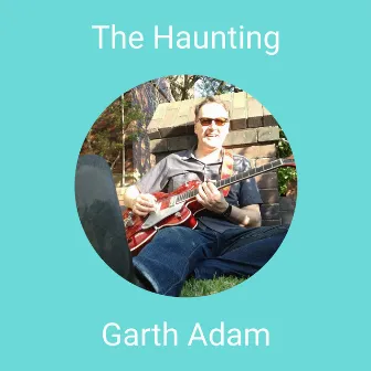 The Haunting by Garth Adam