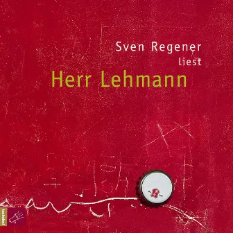 Herr Lehmann (Ungekürzt) by Sven Regener