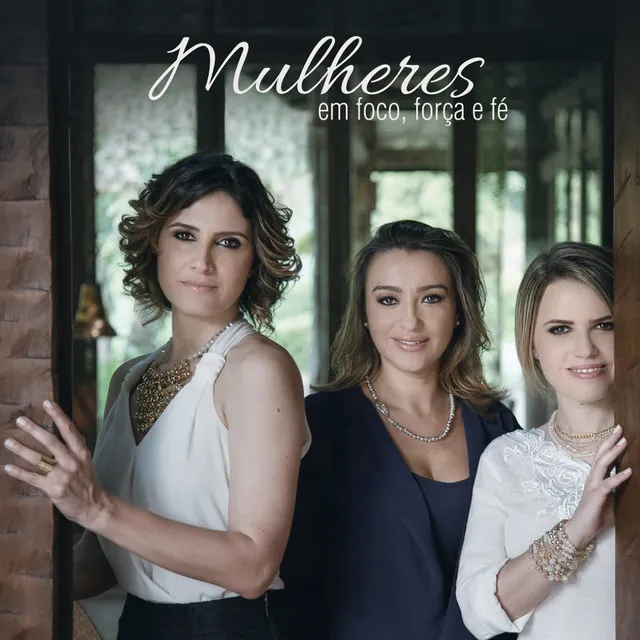 Mulheres em Foco, Força e Fé