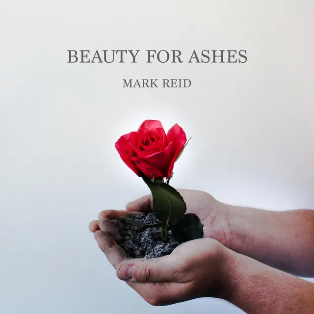 Beauty for Ashes