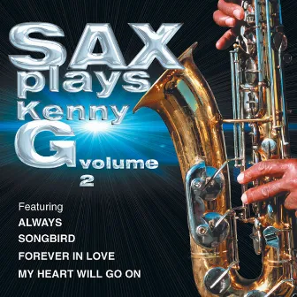 Sax Plays Kenny G, Vol 2 by John Warrington