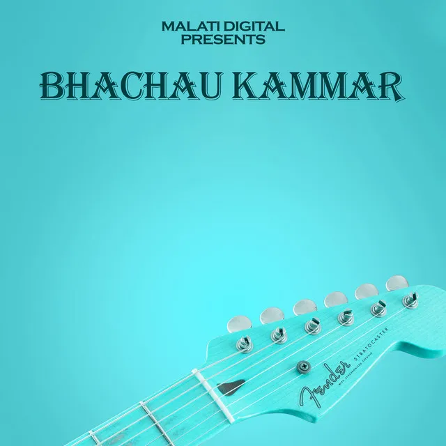 Bhachau Kammar